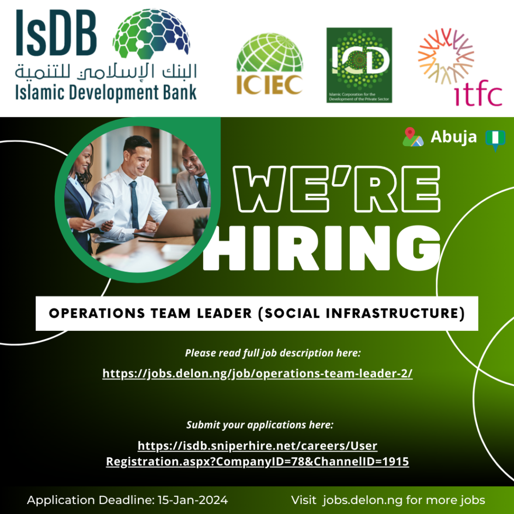 Islamic Development Bank – Operations Team Leader (Social Infrastructure) Regional Hub of Nigeria IDB3173
