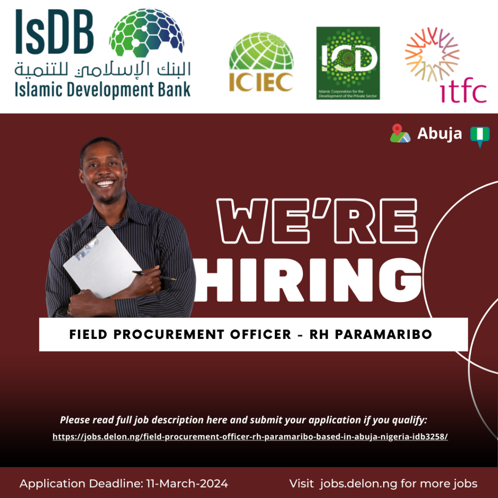 Islamic Development Bank - Field Procurement Officer - RH Paramaribo (Based in Abuja, Nigeria) IDB3258