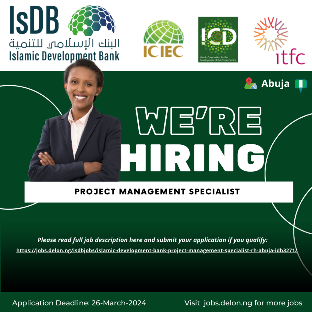 Islamic Development Bank - Project Management Specialist - RH Abuja IDB3271